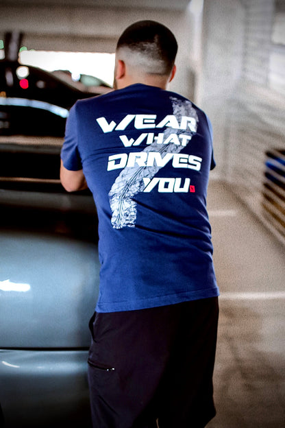 “Wear What Drives You” T-Shirt - Blue