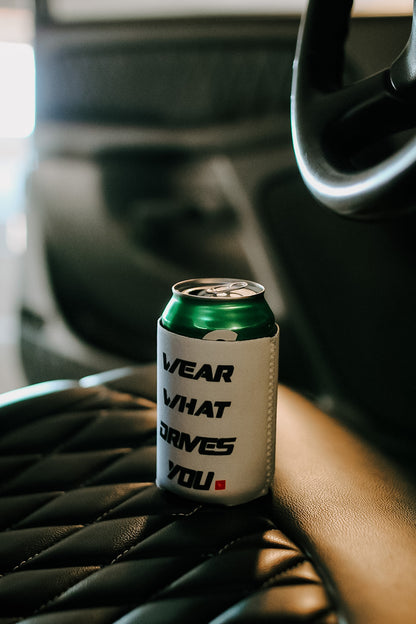 “Wear What Drives You” Koozie - Black or White