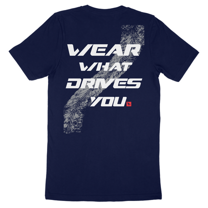 “Wear What Drives You” T-Shirt - Blue