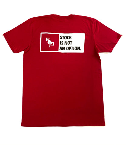 “Stock is not an option” T-shirt - Red